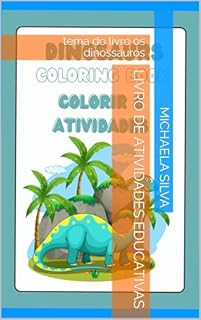 Livro Livro de atividades educativas: tema do livro os dinossauros