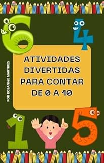 LIVRO DE ATIVIDADES INFANTIL: ATIVIDADE PEDAGÓGICAS DIVERTIDAS PARA CONHECER OS NUMEROS: ATIVIDADE PEDAGÓGICA INFANTIL PARA CRIANÇAS DE 3 A 5 ANOS