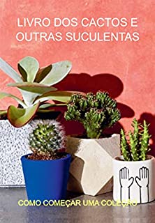 Livro Livro Dos Cactos E Outras Suculentas