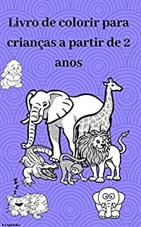 Livro Livro de colorir para crianças a partir de 2 anos: O colorido mundo dos animais