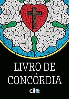 Livro Livro de Concórdia: As Confissões da Igreja Evangélica Luterana