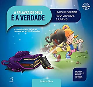 Livro LIVRO ILUSTRADO - A PALAVRA DE DEUS É A VERDADE: A PALAVRA DEVE ESTAR NA TUA BOCA E NO TEU CORAÇÃO - PARA CRIANÇAS E JUVENIS