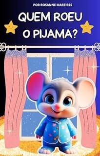 Livro LIVRO INFANTIL: QUEM ROEU O PIJAMA?: LIVRO LEITURA PARA CRIANÇAS