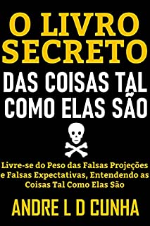 Livro O LIVRO SECRETO DAS COISAS TAL COMO ELAS SÃO