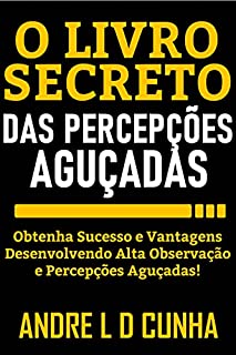 Livro O LIVRO SECRETO DAS PERCEPÇÕES AGUÇADAS