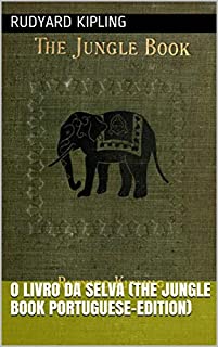O Livro da Selva (The Jungle Book Portuguese-Edition)