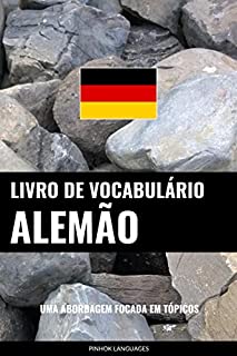 Livro de Vocabulário Alemão: Uma Abordagem Focada Em Tópicos