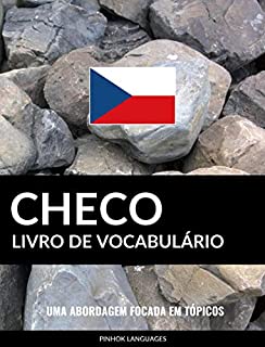 Livro Livro de Vocabulário Checo: Uma Abordagem Focada Em Tópicos