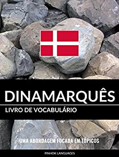 Livro Livro de Vocabulário Dinamarquês: Uma Abordagem Focada Em Tópicos