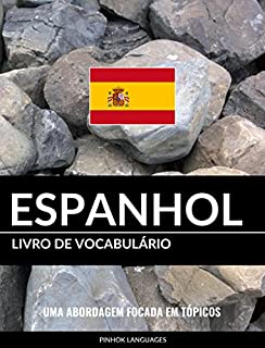 Livro Livro de Vocabulário Espanhol: Uma Abordagem Focada Em Tópicos