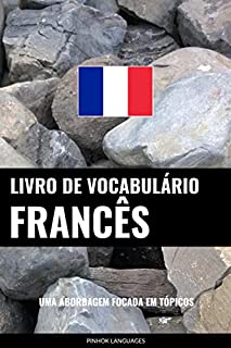 Livro Livro de Vocabulário Francês: Uma Abordagem Focada Em Tópicos