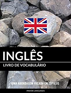 Livro de Vocabulário Inglês: Uma Abordagem Focada Em Tópicos