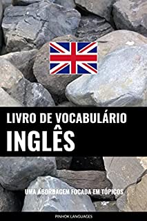 Livro Livro de Vocabulário Inglês: Uma Abordagem Focada Em Tópicos