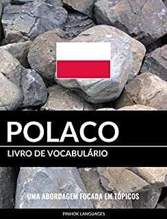 Livro Livro de Vocabulário Polaco: Uma Abordagem Focada Em Tópicos