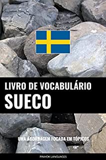 Livro Livro de Vocabulário Sueco: Uma Abordagem Focada Em Tópicos