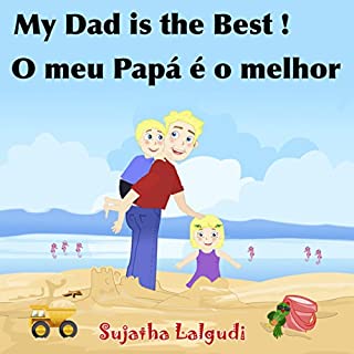 Livro Livros para crianças: My Dad is the Best. O meu Papá é o melhor: Bilingual Portuguese, kids Portuguese book,Portuguese kids book (Bilingual Edition),Children's ... Books for Children: para crianças Livro 7)