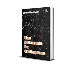 Livro LIXO DISFARÇADO DE CRISTIANISMO