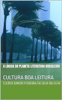 Livro A LOGICA DO PLANETA LITERATURA BRASILEIRA : CULTURA BOA LEITURA