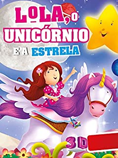 Livro Lola, o Unicórnio e a Estrela Livro de História