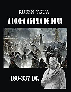 Livro A LONGA AGONIA DE ROMA