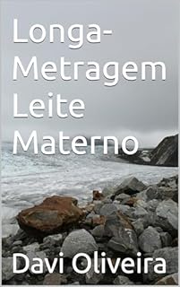 Longa-Metragem Leite Materno