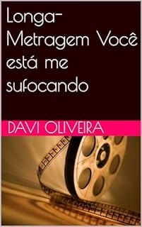 Livro Longa-Metragem Você está me sufocando