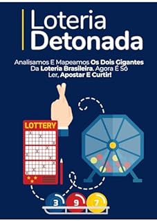 Livro Loteria Detonada: O Guia Definitivo para Vencer na Mega-Sena e Quina!