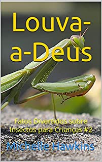 Livro Louva-a-Deus: Fatos Divertidos sobre Insectos para Crianças #2