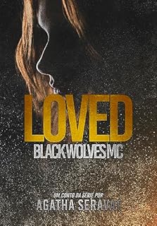 Livro LOVED (Black Wolves MC)