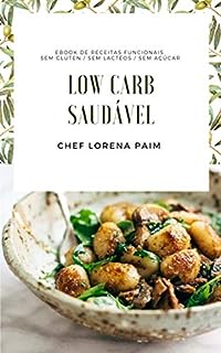 Low Carb Saudável: Uma reeleitura de receitas tradicionais! Ideal para todos que buscam por estilo de vida saudável e mantenção da boa forma através de uma alimentação balanceada e nutritiva!