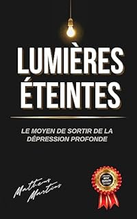 Livro Lumières éteintes: Le moyen de sortir de la dépression profonde