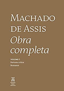 Livro Machado de Assis Obra Completa Volume I (Machado de Asssi Obra Completa Livro 1)
