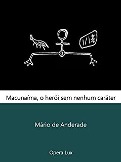 Livro Macunaíma, o herói sem nenhum caráter (nova ortografia)