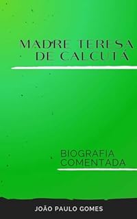 Livro Madre Teresa de Calcutá: Biografia comentada