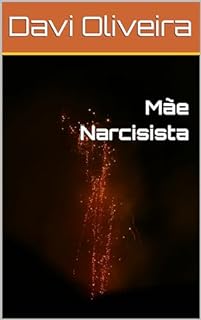 Mãe Narcisista