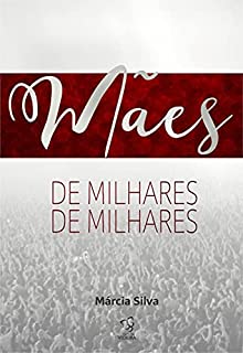 Livro MÃES DE MILHARES DE MILHARES