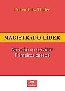 Livro Magistrado líder: Na visão do servidor, primeiros passos