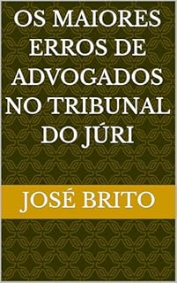 Livro Os Maiores Erros de Advogados no Tribunal do Júri