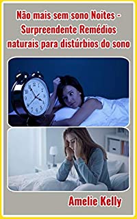 Livro Não mais sem sono Noites - Surpreendente Remédios naturais para distúrbios do sono