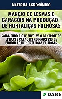 Livro MANEJO DE LESMAS E CARACOIS NA PRODUÇÃO DE HORTALIÇAS FOLHOSAS