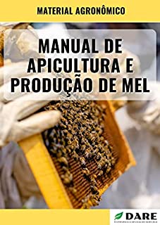 Livro MANUAL DE APICULTURA E PRODUÇÃO DE MEL