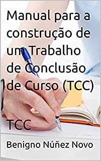 Livro Manual para a construção de um Trabalho de Conclusão de Curso (TCC): TCC