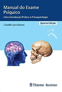 Manual Do Exame Psíquico: Uma Introdução Prática à Psicopatologia ...