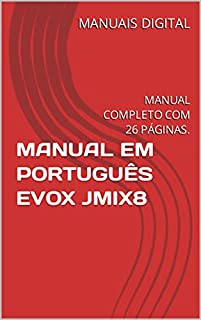 Livro MANUAL EM PORTUGUÊS EVOX JMIX8: MANUAL COMPLETO COM 26 PÁGINAS.