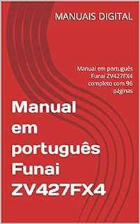 Livro Manual em português Funai ZV427FX4: Manual em português Funai ZV427FX4 completo com 96 páginas