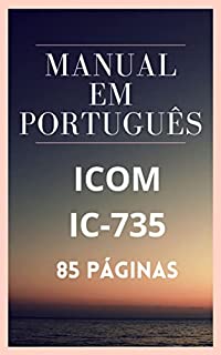 Livro Manual em Português para Rádio ICOM IC-735: Como usar e operar o rádio