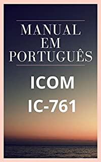 Livro Manual em Português do Rádio ICOM IC-761: Completo e Ilustrado
