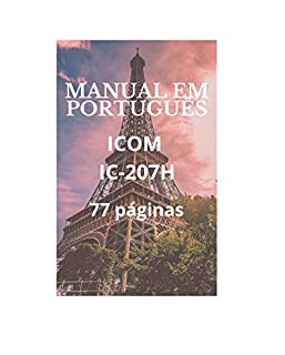 Manual em Português para Rádio ICOM modelo IC-207H: Completo e Ilustrado