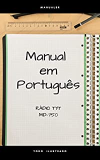 Livro Manual em Português do Rádio TYT modelo MD-750: Completo e Ilustrado