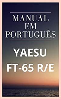 Livro Manual em Português do Rádio YAESU FT-65 R/E: Completo e Ilustrado